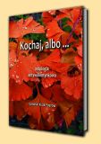 Kochaj, albo … (Liebe, oder …)